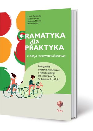 Вокладка Gramatyka dla praktyka — граматычныя практыкаванні па польскай для A1–B1