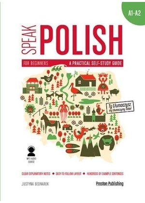 Вокладка Speak Polish — практычны дапаможнік для самастойнага вывучэння, аўтар Justyna Bednarek